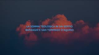 La Somma Teologica in un soffio 7 di 8 [upl. by Aible]