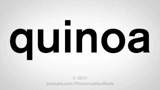 How To Pronounce Quinoa [upl. by Ojaras]