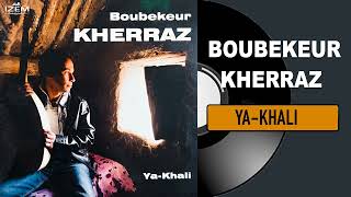 Boubekeur Kherraz  Asber [upl. by Erait]