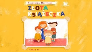 ZŁOTA KSIĄŻECZKA CZ 2 – Bajkowisko  bajki dla dzieci – słuchowisko – bajka dla dzieci audiobook [upl. by Drhacir735]