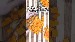 Peeling amp Cutting Butternut Squash Made Easy shorts short foodie how shortvideo shortsvideo [upl. by Libyc]