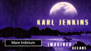 Karl Jenkins  Mare Imbrium [upl. by Kenaz]