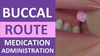 Buccal Medication Administration Route Nursing Skill [upl. by Britton]