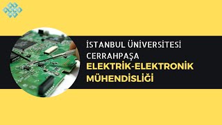 İstanbul Üniversitesi Cerrahpaşa  Elektrik  Elektronik Mühendisliği Okumak  İş İmkanları Maaş [upl. by Irak]