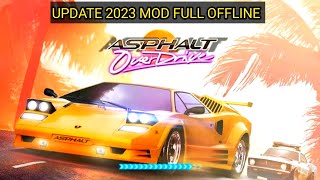 Asphalt Overdrive Update 2023 Unofficial Full offline By techboy1997 [upl. by Mcdade]