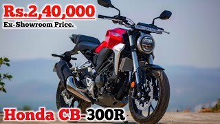 New Honda Cb 300R 2024 Model Price Mileage all Features review 🏍🏍💰💰 [upl. by Acinok]