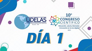 10° CONGRESO CIENTÍFICO UDELAS  DÍA 1 [upl. by Ahsanat740]