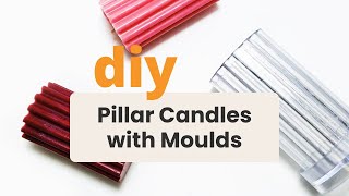 How to Make Pillar Candles with DIY Moulds  Easy Candle Making Tutorial [upl. by Chet]