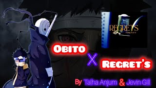 Obito Uchiha Sad Edit On Regrets Song By Talha Anjum amp Jevin Gill anime obitoedit regret [upl. by Ravens]