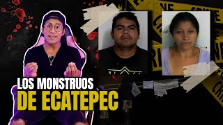 LOS MONSTRUOS DE ECATEPEC  LA PAREJA CAN1B4L [upl. by Mehalick]