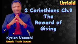 2 Corinthians Ch 9 The Reward of Giving with Kyrian Uzoeshi [upl. by Durwood51]