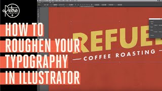 How to Roughen Your Typography in Illustrator [upl. by Christmann]