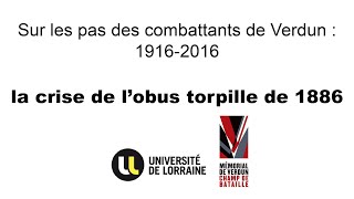 MOOC 1  Thème n°1  Cours n°1  La crise de lobus torpille de 1886 Partie 22 [upl. by Etteniotna]