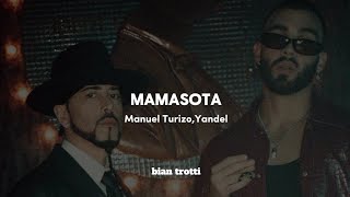 Mamasota Manuel TurizoYandel letra [upl. by Cressida]