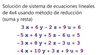 Sistema de ecuaciones con 4 incógnitas usando método de suma y resta reducción [upl. by Shutz]