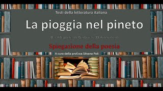 La pioggia nel pineto Spiegazione del testo di Gabriele D’Annunzio Testi della letteratura italiana [upl. by Gnouhp]