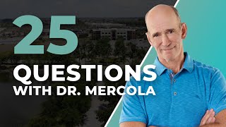 25 Questions with Dr Mercola  FULL VERSION [upl. by Tobiah709]