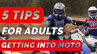 5 Tips For Adults Getting Into Motocross [upl. by Odoric418]