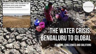 The Water Crisis Bengaluru to Global l Reasons Challenges and Solutions l Geography l In NEWS [upl. by Feinberg]