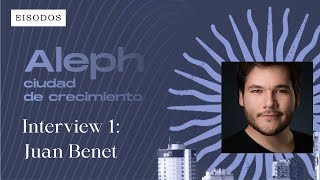 Crecimiento Aleph Juan Benet  Goals of Aleph  Unlocking Argentinas Potential 🇦🇷✨ [upl. by Mychal]