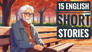 15 short stories for English learners Learn english through story improve your English [upl. by Odradlig124]