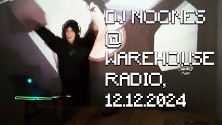 DJ Noones  Warehouse Radio 12th December 2024 [upl. by Rafi562]