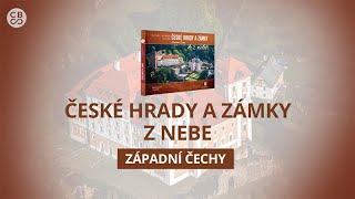 ČESKÉ HRADY A ZÁMKY Z NEBE  Západní Čechy [upl. by Ititrefen]