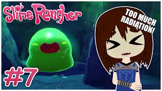 IM COMPLETELY LOST  Slime Rancher Part 7 [upl. by Eirrej893]