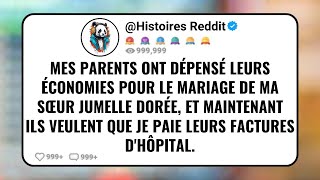 Mes Parents Ont Dépensé Leurs Économies Pour Le Mariage De Ma Sœur Jumelle Dorée Et Maintenant [upl. by Nelleyram]