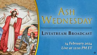 Ash Wednesday – February 14 2024 [upl. by Attalanta]