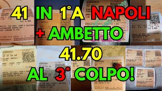 3° COLPO 41 IN PRIMA POS A NAPOLI  AMBETTO 4170  IL 90 IMMINENTE A MILANO NAPOLI [upl. by Strade]