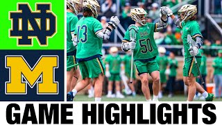 2 Notre Dame vs 18 Michigan Lacrosse Highlights  2024 College Lacrosse  NCAA Lacrosse [upl. by Elvin]