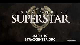 Straz Center  Jesus Christ Superstar [upl. by Krein]