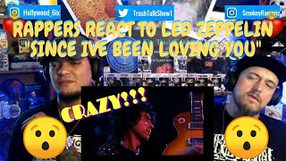 Rappers React To Led Zeppelin quotSince Ive Been Loving Youquot [upl. by Pani]