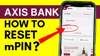 Axis Bank MPIN Forgot How to Reset MPIN in Axis Bank Mobile App [upl. by Eirok]