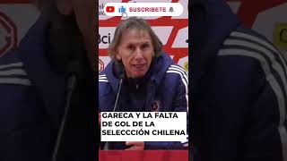 🔴GARECA y la falta de gol de la SELECCION CHILENA chile futbol seleccionchilena gareca [upl. by Ttsepmet737]