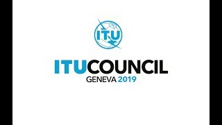 ITU COUNCIL 2019 HIGHLIGHTS [upl. by Dorcus]