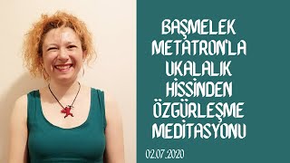 Başmelek Metatronla Ukalalık Hissinden Özgürleşme Meditasyonu [upl. by Tiersten]