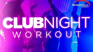 Workout Music Source  Club Night Workout 130 BPM [upl. by Nasho]