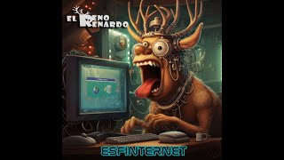 EL RENO RENARDO  ESFINTERNET Videoclip oficial [upl. by Oirad]