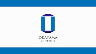 Okayama University Image Movie [upl. by Witt]