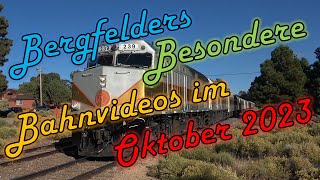 Bergfelders Besondere Bahnvideos  Oktober 2023 [upl. by Jolynn333]