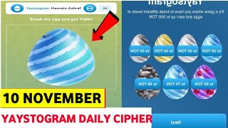 YAYSTOGRAM 🤑TODAY 10 NOVEMBER DAILY CIPHER CODE ∆ YAYSTOGRAM TODAY CIPHER CODE TAKE PRIZE [upl. by Scornik]