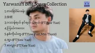 Yarwana Best Songs Collection [upl. by Srevart297]