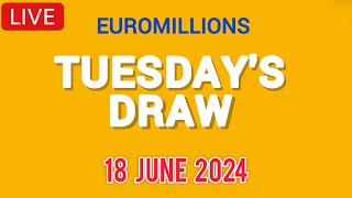 The National lottery Euromillions Draw Live Results From Tuesday 18 June 2024 live tonight [upl. by Analrahc]