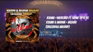 KSHMR  Wildcard Vs Bazaar URIGEAR Mashup [upl. by Terrej]