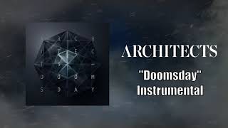 Architects  Doomsday Instrumental Studio Quality [upl. by Ydur]