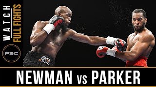 Newman vs Parker FULL FIGHT September 19 2017  PBC on FS1 [upl. by Dorrahs303]