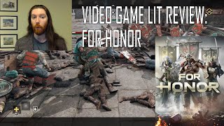 Does FOR HONOR Glorify or Critique Medieval Warfare  Video Game Lit Review [upl. by Ree]