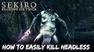 Sekiro  How to Beat Headless Hidden Forest [upl. by Nnitsuj]